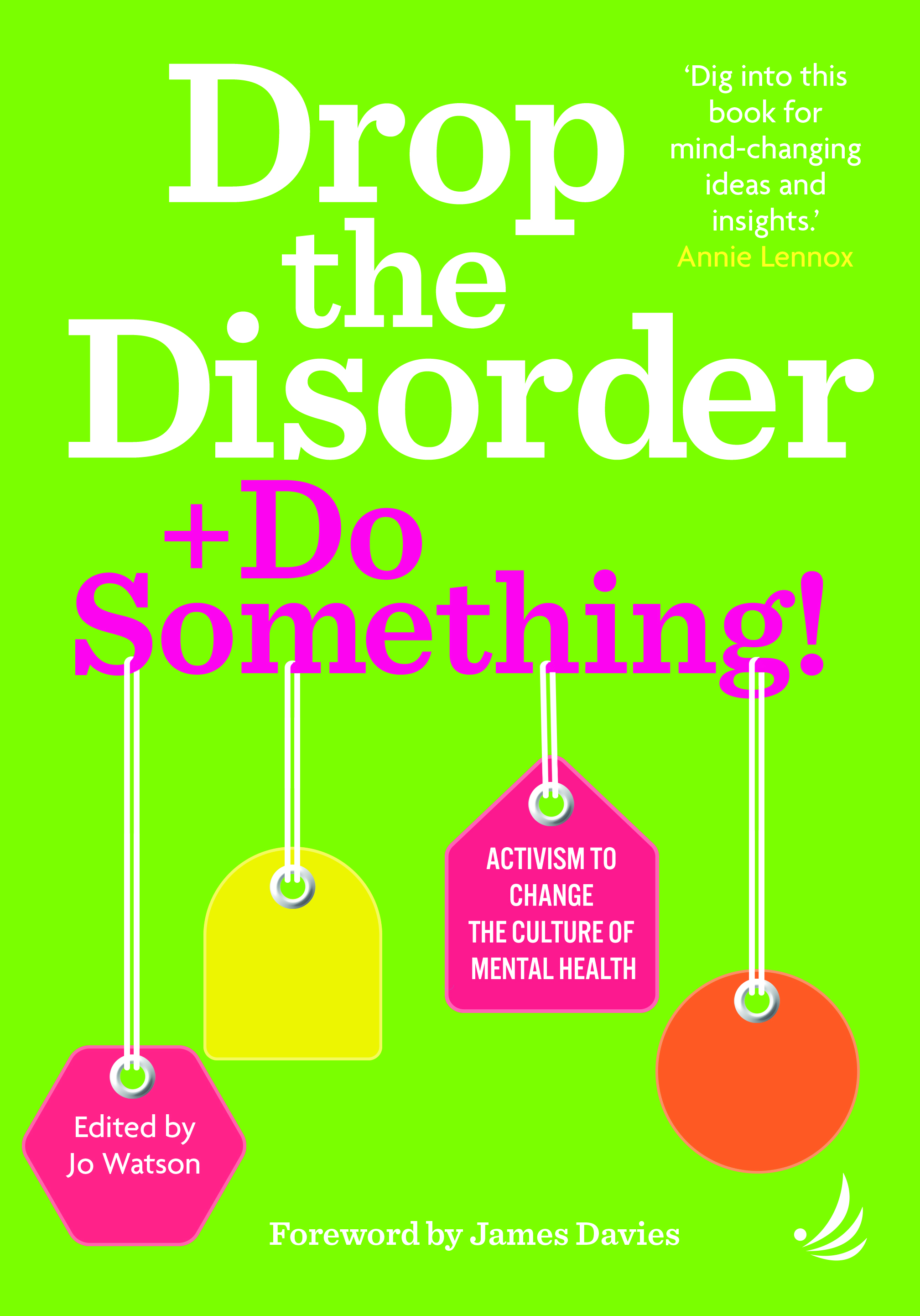 Drop the Disorder + Do Something! Activism to change the culture of mental health